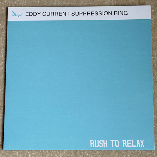 Eddy Current Suppression Ring - Rush To Relax LP | Suppression Records (SR003) - main
