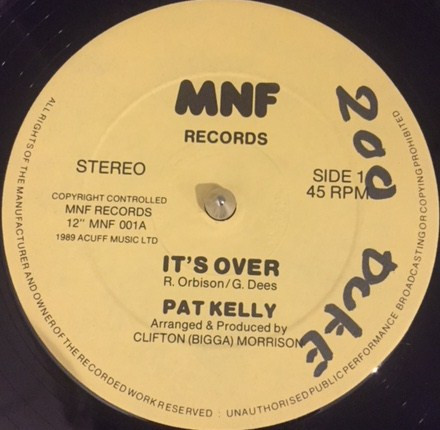 Pat Kelly - It's Over | MNF Records (MNF001) - main