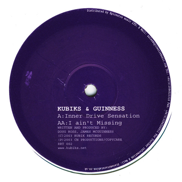 Kubiks + Guinness - Inner Drive Sensation / I Ain't Missing | Rubik Records (RRT 002)