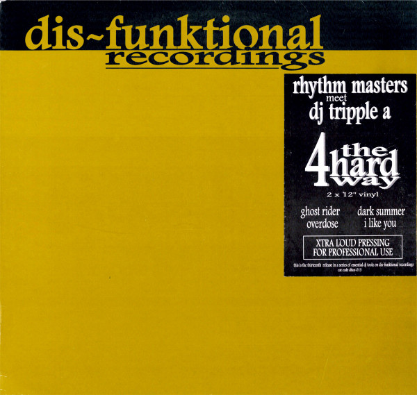 Rhythm Masters Meet DJ Tripple A - 4 The Hard Way E.P. (Uncompromising DJ Toolz) | Dis-Funktional Recordings (dfun-013) - main