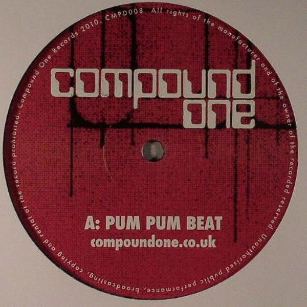 Compound One - Pum Pum Beat / Back Off | Compound One (CMPD008)