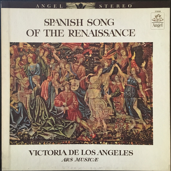 Victoria De Los Angeles , Ars Musicae De Barcelona - Spanish Song Of The Renaissance | Angel Records (35888) - main