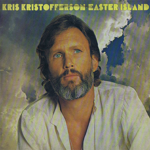 Kris Kristofferson - Easter Island | Monument (MNT 86056) Kris Kristofferson - Easter Island | Monument (MNT 86056)