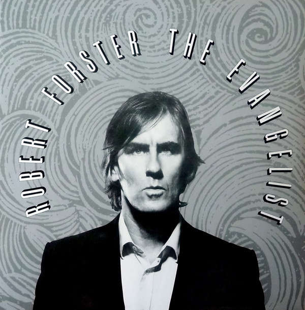 Robert Forster - The Evangelist | Tapete Records (TR443) - main