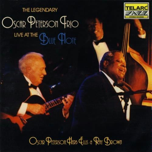 The Oscar Peterson Trio , Oscar Peterson , Herb Ellis & Ray Brown - The Legendary Oscar Peterson Trio Live At The Blue Note | Telarc Jazz (CD-83304)