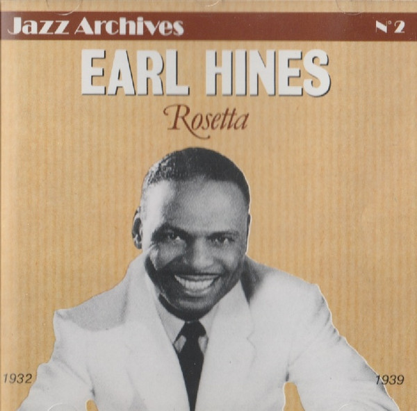 Earl Hines - Rosetta (1932/1939) | EPM Musique (157482)