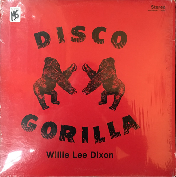 Willie Lee Dixon - Disco Gorilla | Rosemont Records (TT 8000) - main