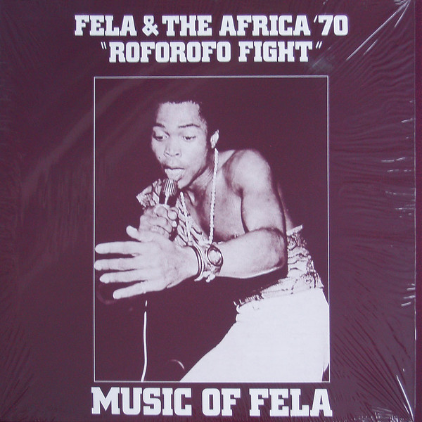 Fela Kuti & Africa 70 - Roforofo Fight | Barclay (549 656-1)