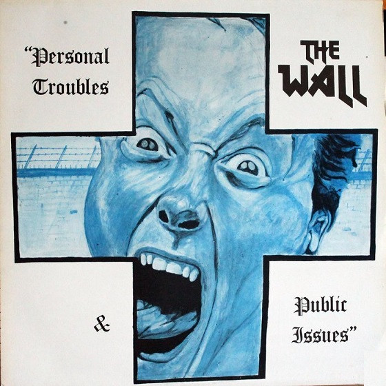 The Wall - Personal Troubles & Public Issues | Fresh Records (RISLP 14102) - main