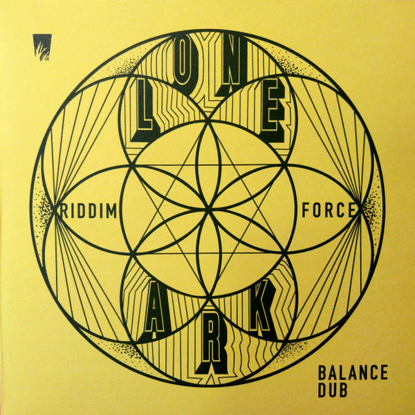 Lone Ark Riddim Force feat. Ras Tweed - Balance Dub | A-Lone Productions (ARKLP-014) - main