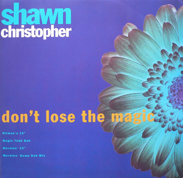Shawn Christopher - Don't Lose The Magic | Arista (615 097) - main Shawn Christopher - Don't Lose The Magic | Arista (615 097) - main