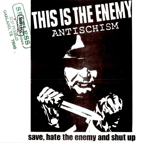 Antischism - This Is The Enemy | Selfless Records (2½) - main