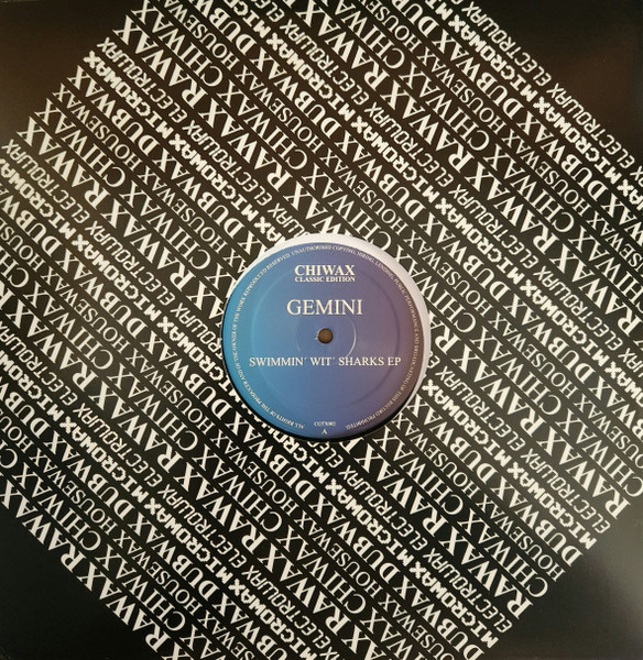 Gemini - Swimmin' Wit' Sharks EP | Chiwax (CGTX002) - 3 Gemini - Swimmin' Wit' Sharks EP | Chiwax (CGTX002) - 3