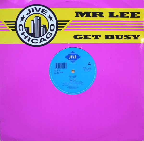 Mr. Lee - Get Busy | Jive (JIVE T 231) - main