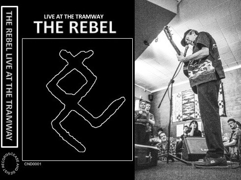 The Rebel - Live At The Tramway | Cease And Desist (CND001)