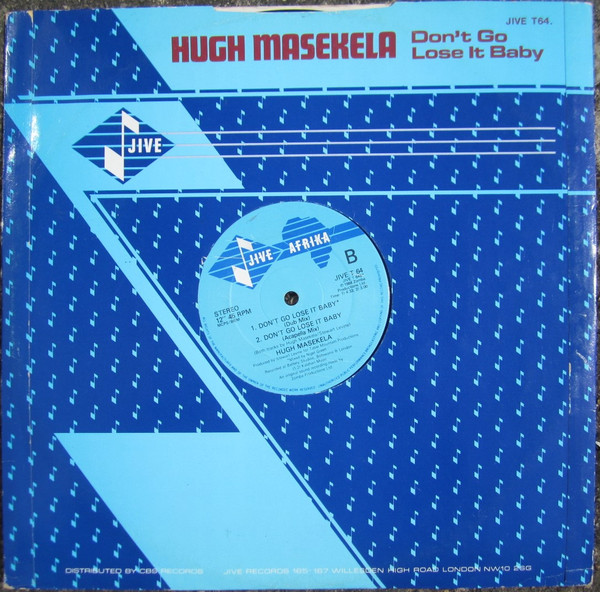 Hugh Masekela - Don't Go Lose It Baby | Jive Afrika (JIVE T 64) - 2