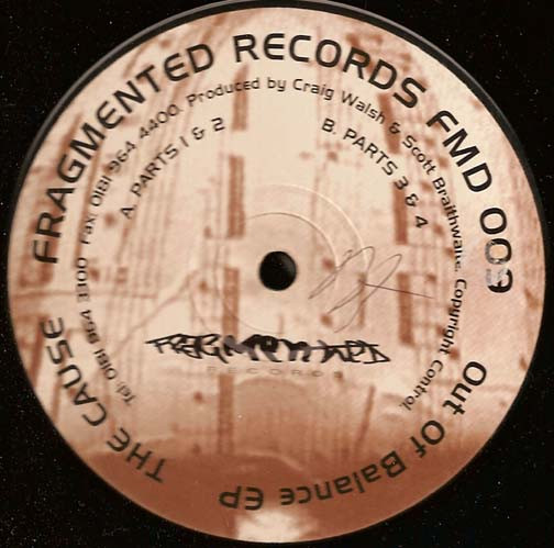 The Cause - Out Of Balance EP | Fragmented Records (FMD 009) - 2 The Cause - Out Of Balance EP | Fragmented Records (FMD 009) - 2