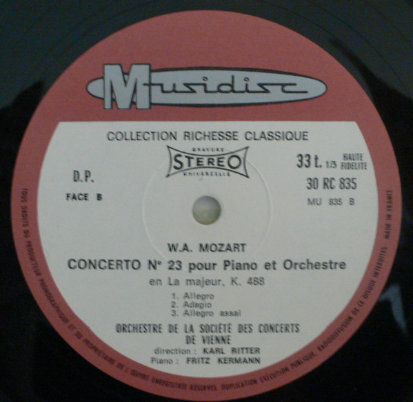 Wolfgang Amadeus Mozart - Fritz Kermann , Orchester Der Wiener Konzertvereinigung , Karl Ritter - Concerto N° 20 Pour Piano Et Orchestre En Ré Mineur, K 466 / Concerto N° 23 Pour Piano Et Orchestre En La Majeur, K 488 | Musidisc (30 RC 835) - 4