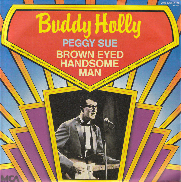 Buddy Holly - Peggy Sue / Brown Eyed Handsome Man | MCA Records (259 653-7 N) - main