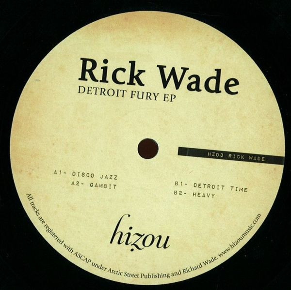 Rick Wade - Detroit Fury EP | Hizou Deep Rooted Music (HZO3)