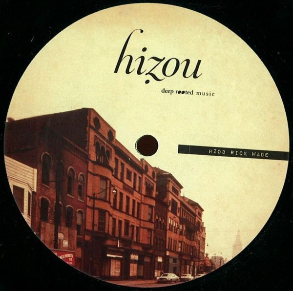 Rick Wade - Detroit Fury EP | Hizou Deep Rooted Music (HZO3) - 2
