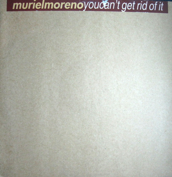 Muriel Moreno - You Can't Get Rid Of It | Henry Productions (HP 001) - main Muriel Moreno - You Can't Get Rid Of It | Henry Productions (HP 001) - main