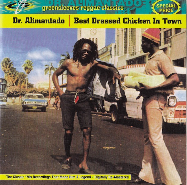 Dr. Alimantado - Best Dressed Chicken In Town | Greensleeves Records (GREWCD1)
