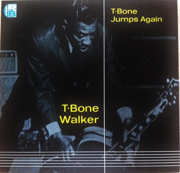 T-Bone Walker - T-Bone Jumps Again | Charly R&B (CRB 1019) T-Bone Walker - T-Bone Jumps Again | Charly R&B (CRB 1019)