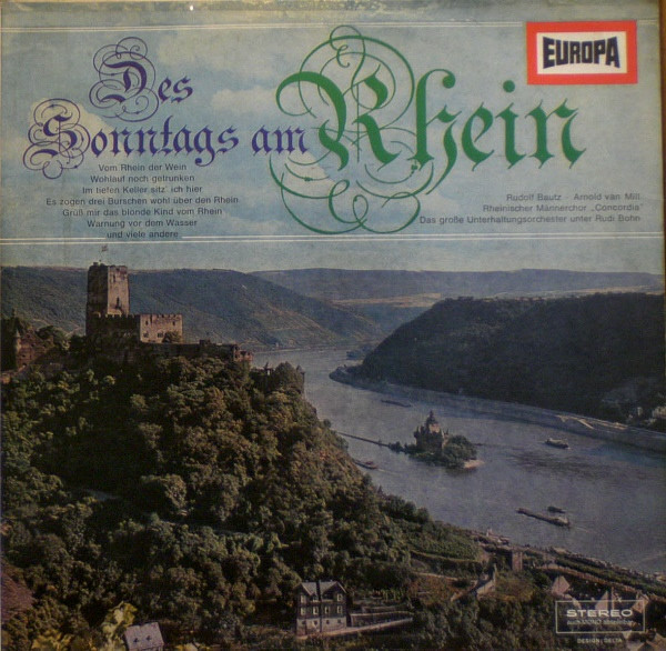Rudolf Bautz , Arnold van Mill , Rheinischer Männerchor Concordia , Das Große Unterhaltungsorchester Unter Rudi Bohn - Des Sonntags Am Rhein | Europa (E 153)