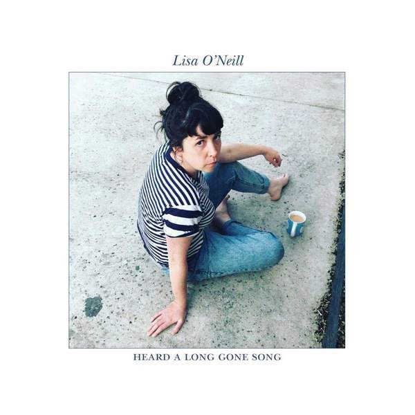 Lisa O'Neill - Heard A Long Gone Song | River Lea (RLR001LP)