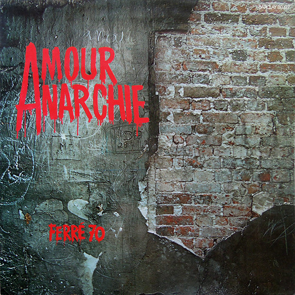 Léo Ferré - Amour Anarchie Ferré 70 | Barclay (80 417) - main Léo Ferré - Amour Anarchie Ferré 70 | Barclay (80 417) - main