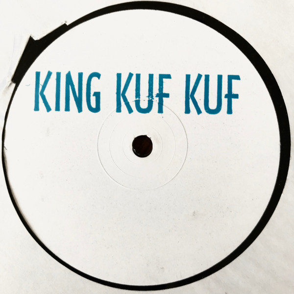 King Kuf Kuf - Beyond The Valley Of The Superdooba | Not On Label (EX 001) - 2 King Kuf Kuf - Beyond The Valley Of The Superdooba | Not On Label (EX 001) - 2
