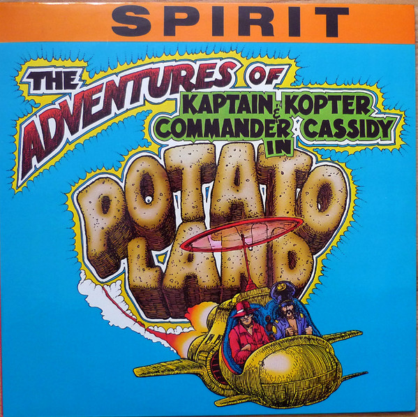 Spirit - The Adventures Of Kaptain Kopter & Commander Cassidy In Potato Land | Line Records (6.24641 AS)