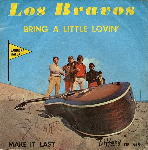 Los Bravos - Bring A Little Lovin' / Make It Last | Tiffany Records (TIF. 545)