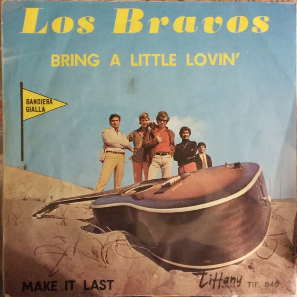 Los Bravos - Bring A Little Lovin' / Make It Last | Tiffany Records (TIF. 545) - 2 Los Bravos - Bring A Little Lovin' / Make It Last | Tiffany Records (TIF. 545) - 2