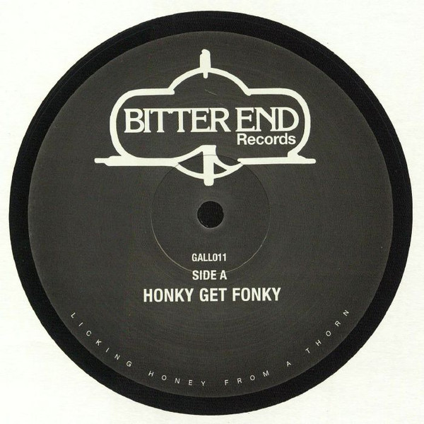Unknown Artist - Honky Get Fonky / Bu Bu Yam Yam | Bitter End Records (GALL011)