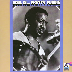 Bernard Purdie - Soul Is... Pretty Purdie | Flying Dutchman (FD-10154)