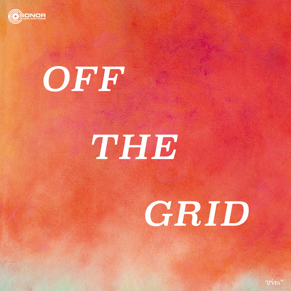 JJ Whitefield - Off The Grid | Sonor Music Editions (SME 90) - main
