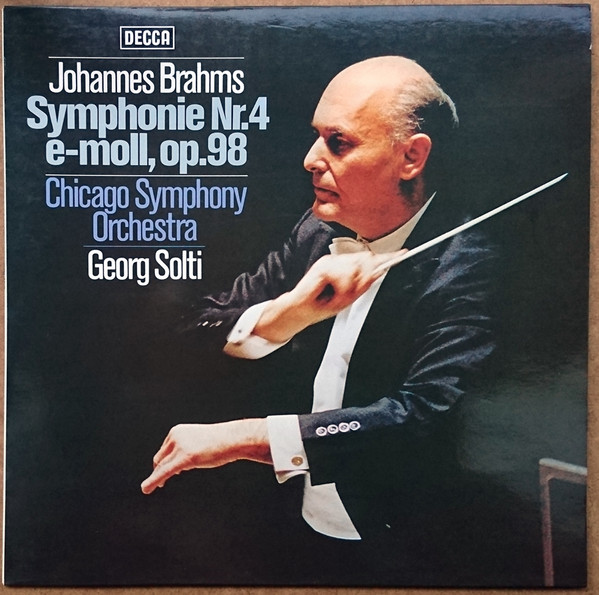 Johannes Brahms – Chicago Symphony Orchestra , Georg Solti - Symphonie Nr. 4 E-Moll, Op. 98 | Decca (30918 7)
