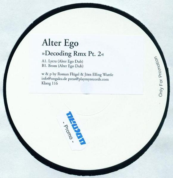 Alter Ego - Decoding Rmx Pt. 2 | Klang Elektronik (Klang 116)