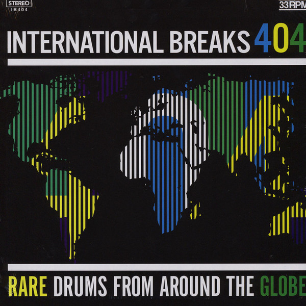 Various - International Breaks 404  (Rare Drums From Around The Globe) | International Breaks Inc (IB204)