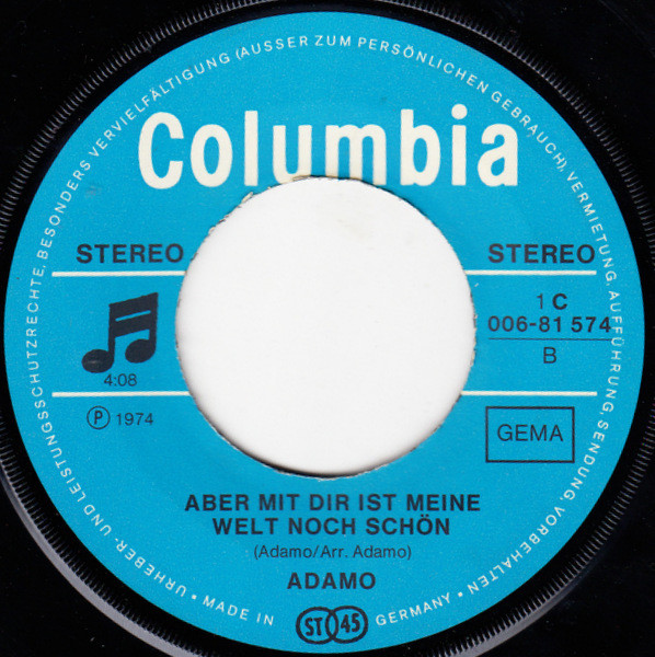 Adamo - Gottseidank, Jetzt Bist Du Da / Aber Mit Dir Ist Meine Welt Noch Schön | Columbia (1 C 006-81 574)