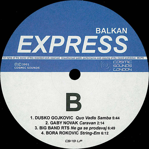 Various - Balkan Express - Rare Jazz / Fusion Gems From Yugoslavian Vaults | Cosmic Sounds (CS-13 LP) - 4 Various - Balkan Express - Rare Jazz / Fusion Gems From Yugoslavian Vaults | Cosmic Sounds (CS-13 LP) - 4