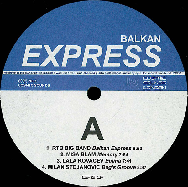 Various - Balkan Express - Rare Jazz / Fusion Gems From Yugoslavian Vaults | Cosmic Sounds (CS-13 LP) - 3 Various - Balkan Express - Rare Jazz / Fusion Gems From Yugoslavian Vaults | Cosmic Sounds (CS-13 LP) - 3
