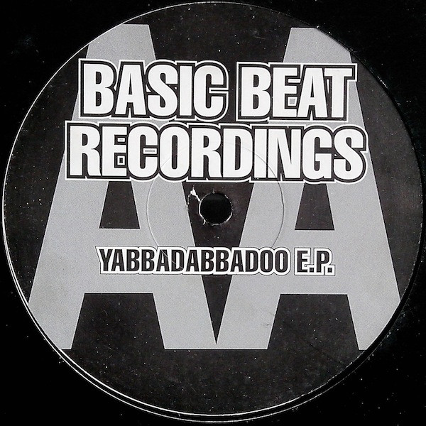 Bizarre, Supreme! - Yabbadabbadoo E.P. | Basic Beat Recordings (BASIC 217-5) - 2