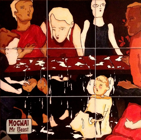 Mogwai - Mr. Beast | [PIAS] Recordings (PIASX062DLP)