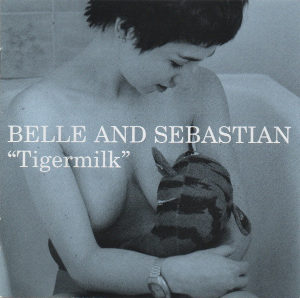 Belle & Sebastian - Tigermilk | Delabel (7243 8476422 7)