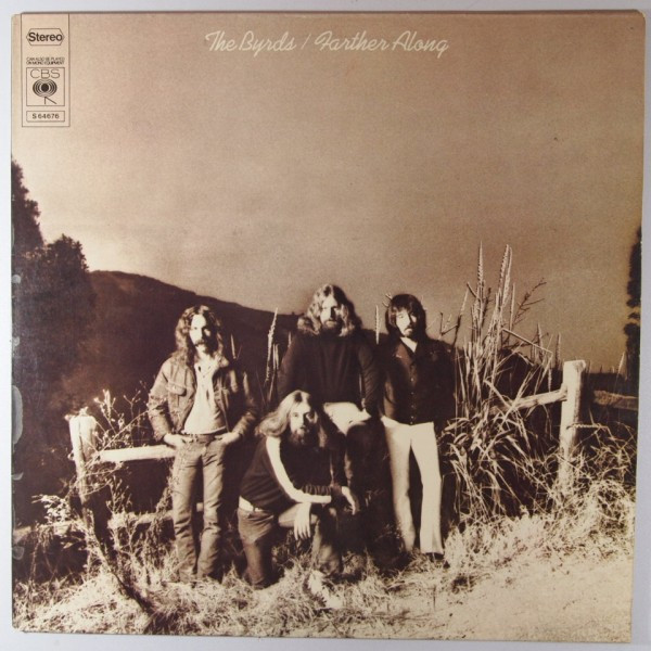 The Byrds - Farther Along | CBS (S 64676)