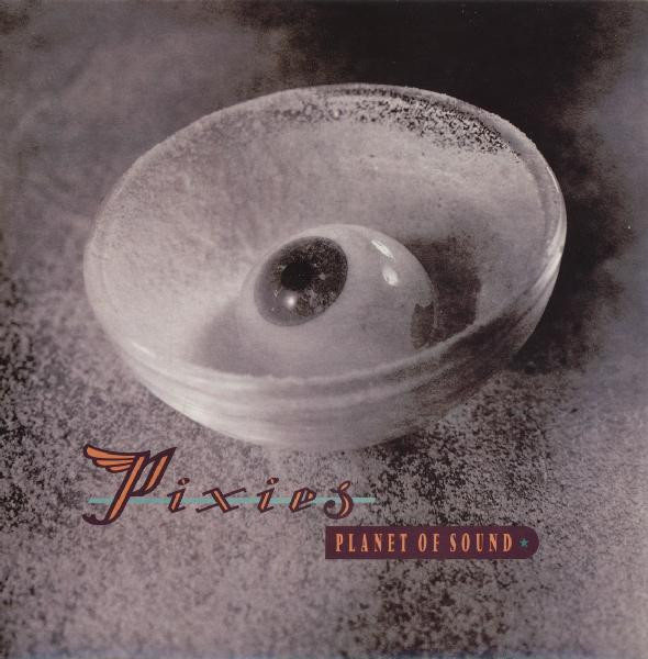 Pixies - Planet Of Sound | 4AD (BAD 1008)