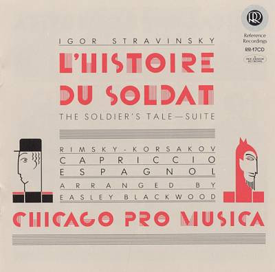 Igor Stravinsky / Nikolai Rimsky-Korsakov , Easley Blackwood , Chicago Pro Musica - L'Histoire Du Soldat - Capriccio Espagnol | Reference Recordings (RR-17CD) - 3 Igor Stravinsky / Nikolai Rimsky-Korsakov , Easley Blackwood , Chicago Pro Musica - L'Histoire Du Soldat - Capriccio Espagnol | Reference Recordings (RR-17CD) - 3